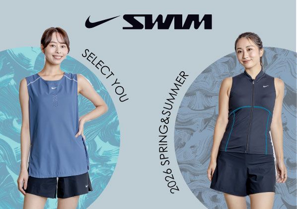 2026SPRING＆SUMMER NIKESWIM